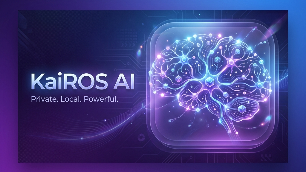 KaiROS AI - Private. Local. Powerful.